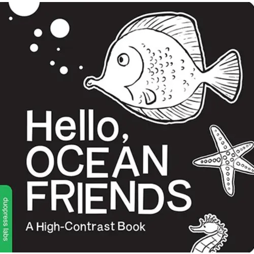 Hello, Ocean Friends: A Black-and-White Board Book for Babies That Helps Visual Development | Barnes & Noble®