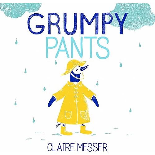 Grumpy Pants Paperback – Picture Book, March 1, 2022