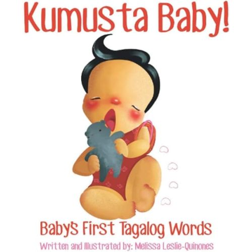 Kumusta Baby!: Baby's First Tagalog Words