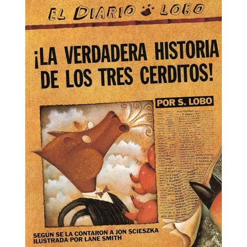 The True Story of the 3 Little Pigs / La Verdadera Historiade los TresCerditos