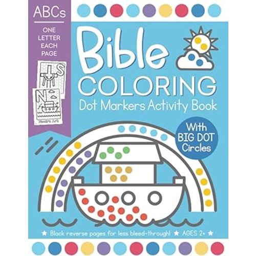 Bible Coloring Dot Markers Activity Book: Easy ABC Christian Alphabet Words for Toddler and Preschool