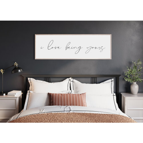 i love being yours sign | bedroom wall decor | master bedroom wall decor | sign for above the bed | anniversary gift | bedroom sign