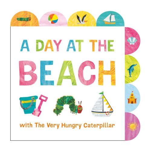A Day at the Beach with the Very Hungry Caterpillar - by Eric Carle (Board Book)