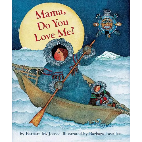 Mama, Do You Love Me?: (Books about Mother's Love, Mama and Baby Forever Book)