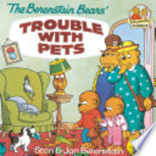 The Berenstain Bears' Trouble with Pets
