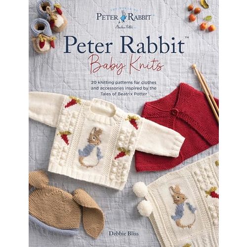Peter Rabbit™ Baby Knits: 20 knitting patterns for clothes and accessories inspired by the Tales of Beatrix Potter (World of Peter Rabbit)