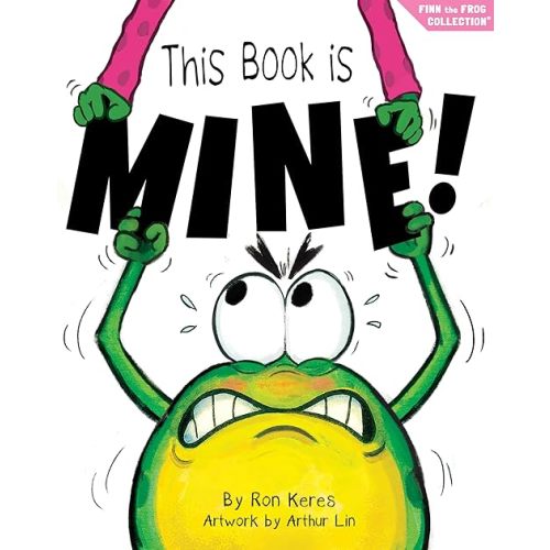 This Book Is Mine!: A Funny And Interactive Story For Kids Hardcover – Picture Book, January 27, 2026