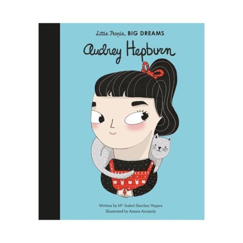 Audrey Hepburn - (Little People, Big Dreams) by  Maria Isabel Sanchez Vegara (Hardcover)