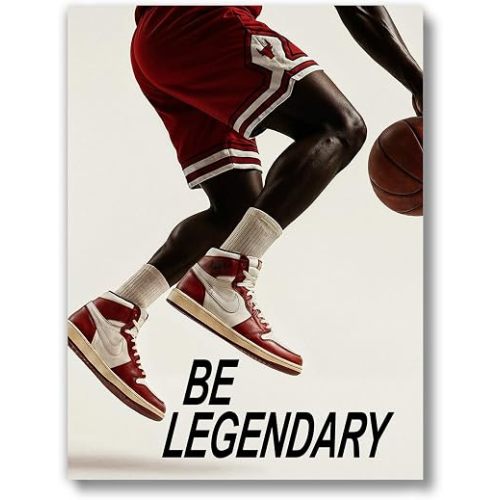 Basketball Sneakers Poster Room Decor (UNFRAMED 12 x 16) Streetwear Fashion Shoes Sneakerhead Posters Motivational Sports Teen Boy Room Girl Room Man Cave Wall Art Prints Bedroom Be Legendary