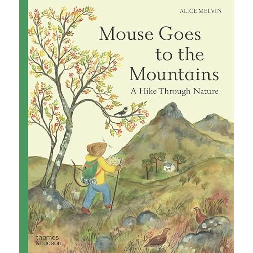 Mouse Goes to the Mountains: A Hike Through Nature (Mouse’s Adventures, 4) Hardcover – September 22, 2026