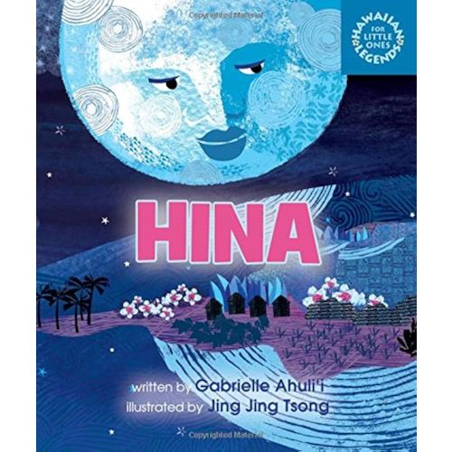 Hina (Hawaiian Legends for Little Ones)