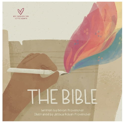 The Bible (Big Theology for Little Hearts)