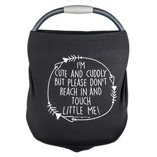 Car Seat 5 in 1 Cover – I'm Cute & Cuddly But Please Don't Touch Little Me - Seat Covers