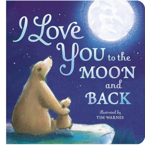 I Love You to the Moon and Back