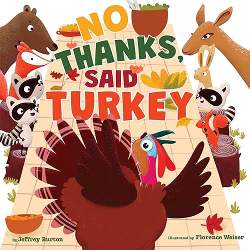 No Thanks, Said Turkey Board book – September 3, 2024