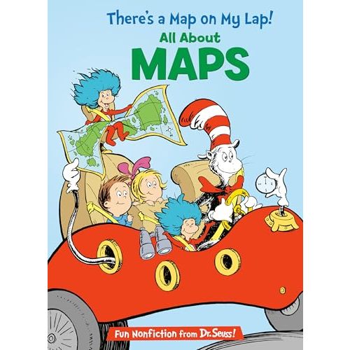 There's a Map on My Lap! All About Maps (The Cat in the Hat's Learning Library)