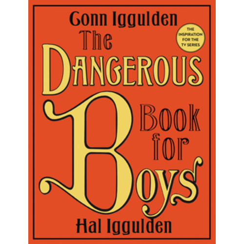 The Dangerous Book for Boys book by Conn Iggulden