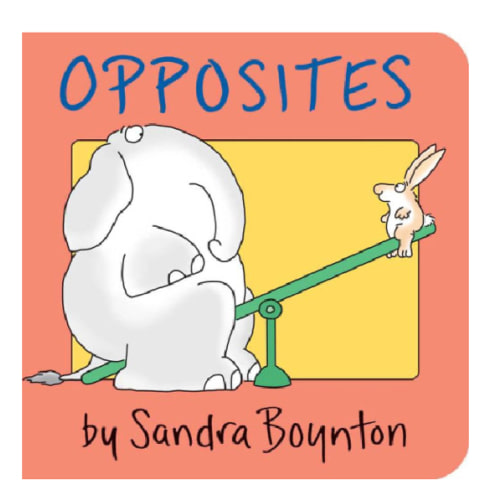 Opposites by Sandra Boynton, Board Book | Barnes & Noble®