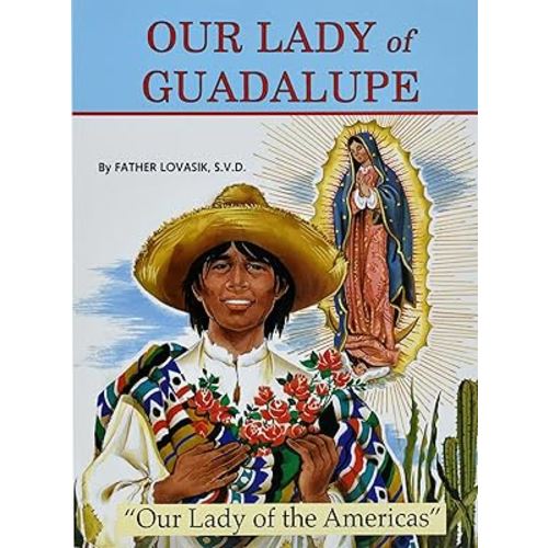 Our Lady of Guadalupe: Our Lady of the Americas