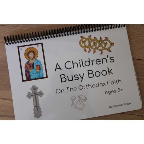 A Children's Busy Book On The Orthodox Faith