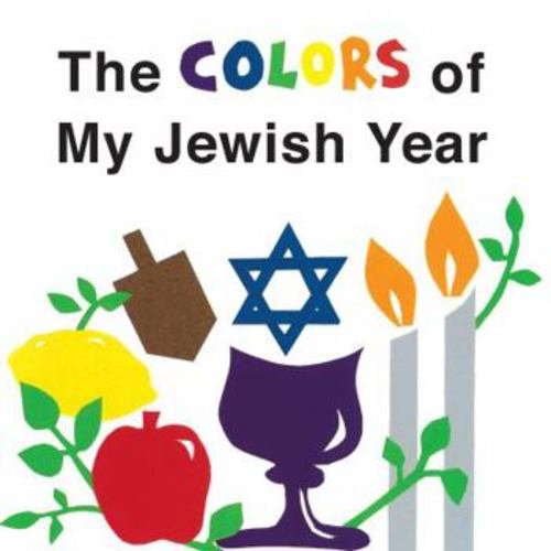 The Colors of My Jewish Year (Very First... book by Marji Gold-Vukson