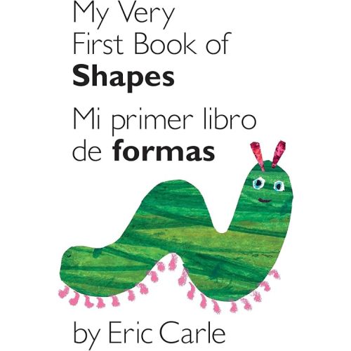 My Very First Book of Shapes / Mi primer libro de formas: Bilingual Edition (World of Eric Carle) Board book – March 7, 2013