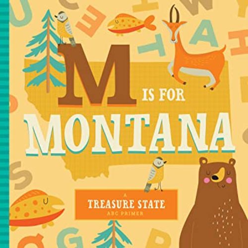 M Is for Montana (ABC Regional Board Books)