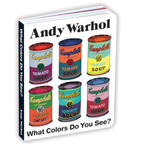 Andy Warhol What Colors Do You See? Board Book