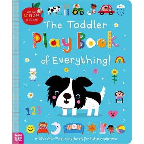 The Toddler Play Book of Everything! - by Sarah Creese (Board Book)