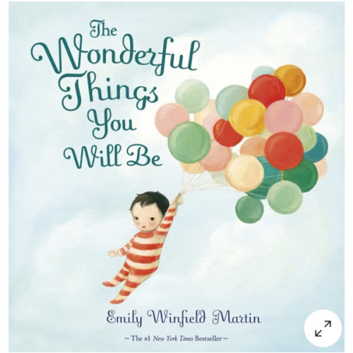 The Wonderful Things You Will Be by Emily Winfield Martin - Book
