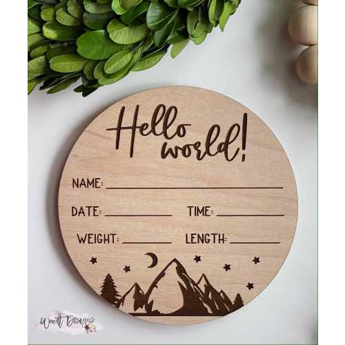Engraved Hello World Birth Stat Sign, Mountains Hello World Wood Birth Announcement, Newborn Sign, Newborn Photo Prop, Birth Record Keepsake