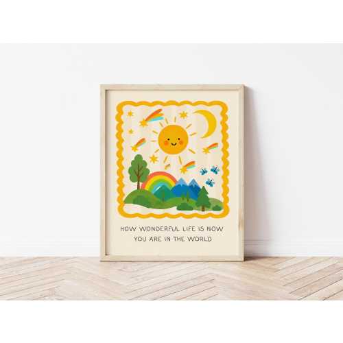 How Wonderful Life Is Now You're In The World Print, Apartment Decor, Vibrant Nursery Art, Cottage Core Decor, Trendy Wall Art Poster,  MR16