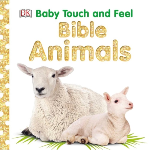 Baby Touch and Feel: Bible Animals