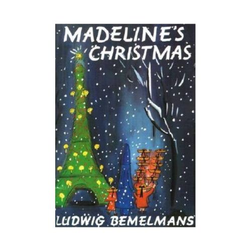 Madeline's Christmas - by Ludwig Bemelmans