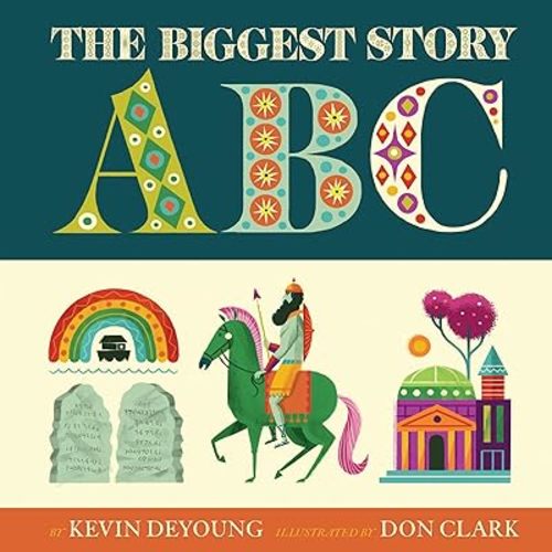 The Biggest Story ABC Board book – Illustrated, August 31, 2017