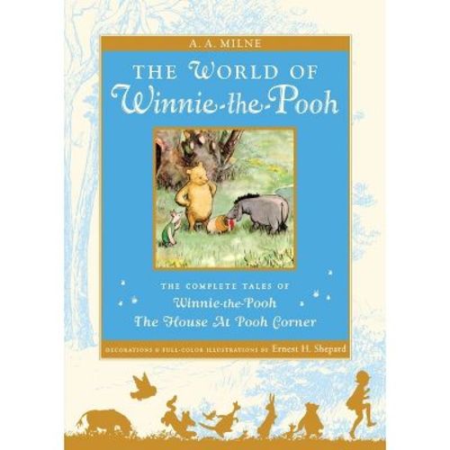 The World of Winnie the Pooh - (Winnie-The-Pooh) by A A Milne (Hardcover)
