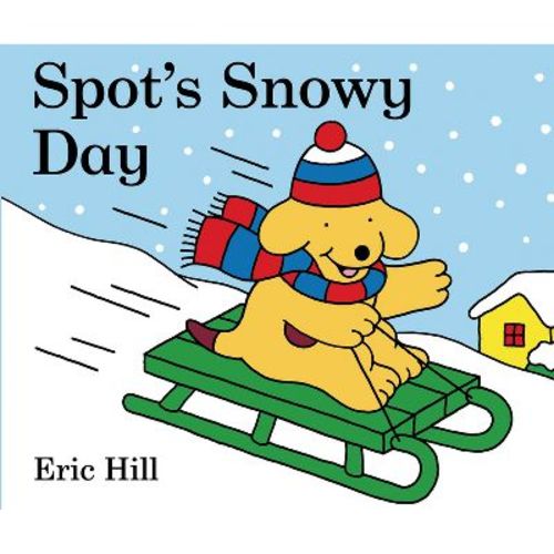 Spot's Snowy Day - by Eric Hill (Board Book)