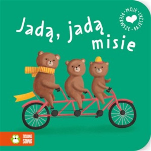 Moje pierwsze bajeczki Jadą jadą misie