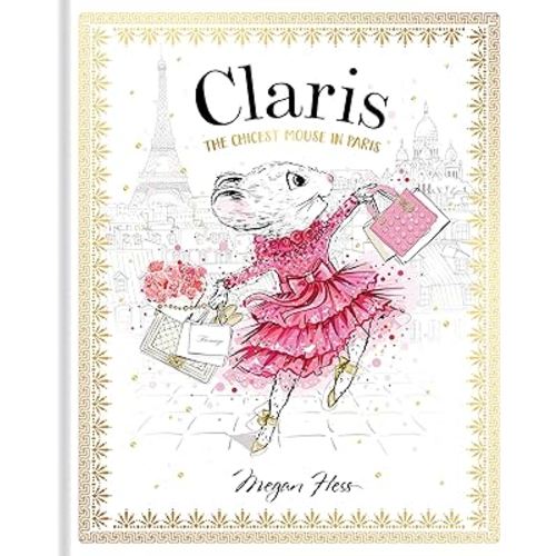 Claris: The Chicest Mouse in Paris: Claris #1