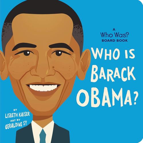 Who Is Barack Obama?: A Who Was? Board Book (Who Was? Board Books) - Kindle edition by Kaiser, Lisbeth, Who HQ, Sy, Geraldine. Children Kindle eBooks @ Amazon.com.