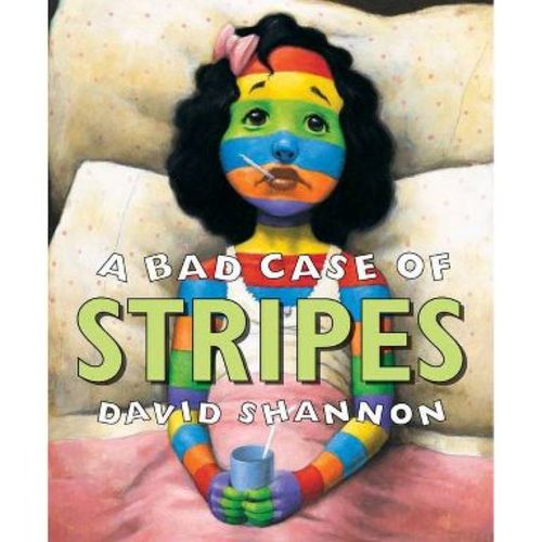 A Bad Case of Stripes - by David Shannon (Hardcover)