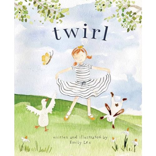 Twirl: God Loves You and Created You with Your Own Special Twirl