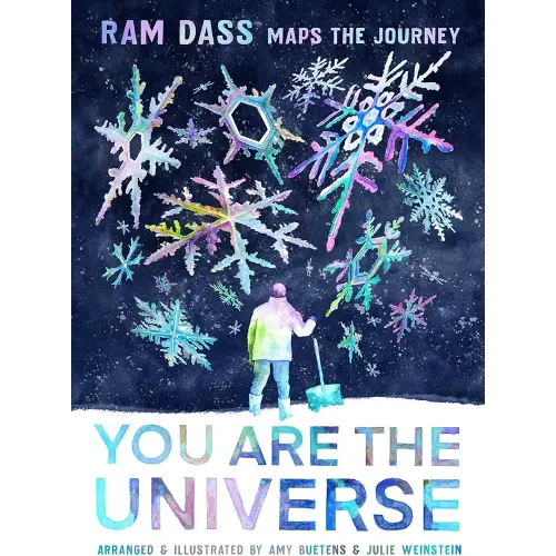 You Are the Universe: Ram Dass Maps the Journey (Be Here Now; YA Graphic Novel; Meditation for Teens)