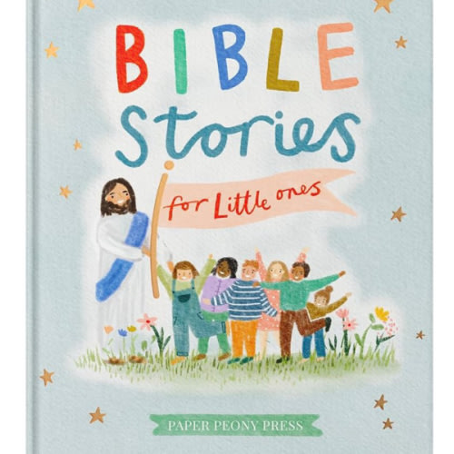 Bible Stories for Little Ones: Baby’s First Bible Board Book