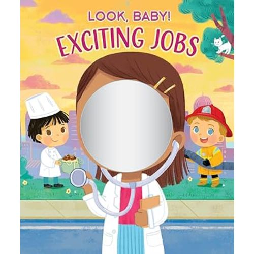 Exciting Jobs (Look, Baby!)