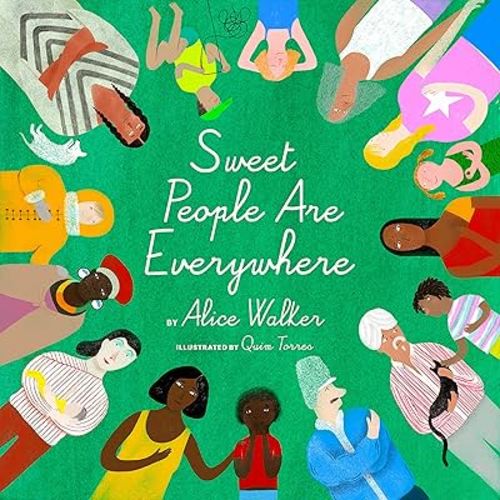 Sweet People Are Everywhere (Children Around the World Books, Diversity Books)