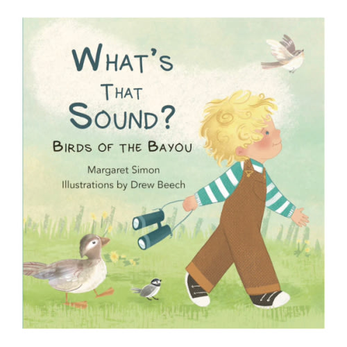 What's That Sound? Birds of the Bayou – UL Press