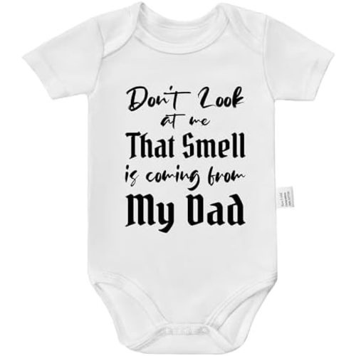 Don't Look At Me That Smell is Coming from My Dad Bodysuit, Newborn Clothes, Cute Boys Girls Short Sleeve Jumpsuit