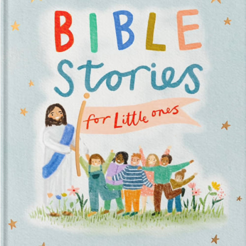 Bible Stories for Little Ones: Baby’s First Bible Board Book