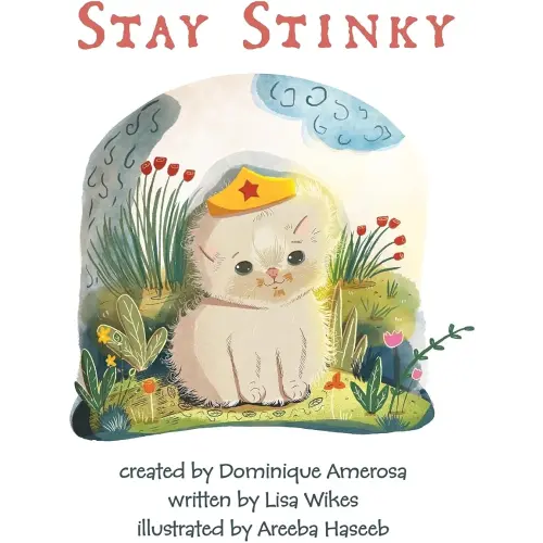 Stay Stinky Wisp: Book Two
